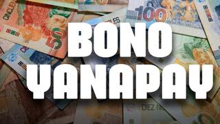 Pago, Bono Yanapay: cómo consultar si soy beneficiario del bono de 350 soles