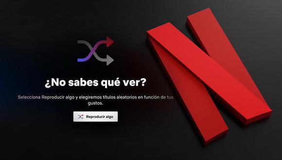 "Reproducir algo” aparece debajo del nombre de perfil del usuario, o en la décima fila de la página de inicio de Netflix. (Foto: Netflix)