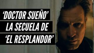 'Doctor Sueño': El Terror regresa con la secuela de 'El resplandor', protagonizada por Ewan McGregor