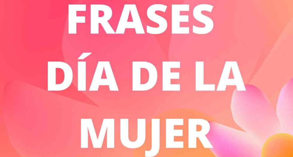 Frases y mensajes para compartir en el Día de la Mujer: tarjetas, gifs y cómo compartir vía WhatsApp. FOTO: Diseño EC