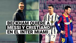 Beckham quiere juntar a Messi y Cristiano: “Ese tipo de jugadores son los que aspiramos a traer”