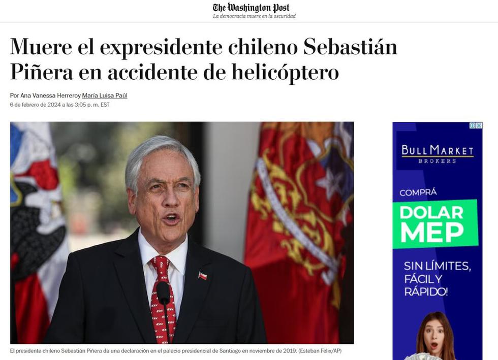 El diario estadounidense "The Washington Post" destacó que Sebastián Piñera, "murió en un accidente de helicóptero. La noticia de la muerte de Piñera resonó en toda la región, generando condolencias de líderes anteriores y actuales". (Foto: Captura de pantalla)