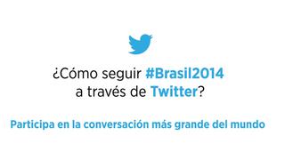 ¿Qué cuentas de Twitter debes seguir en el Mundial #Brasil2014?