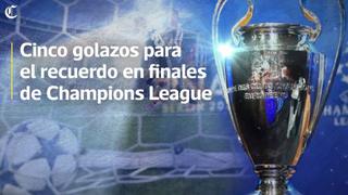 Champions League: cinco golazos para el recuerdo en finales
