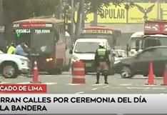 Cercado de Lima: calles son cerradas por ceremonia del Día de la Bandera y la Batalla de Arica | VIDEO 