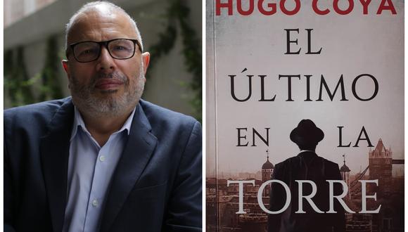 El escritor Hugo Coya nos trae una nueva novela histórica con "El último de la torre". (Foto composición con imágenes de Marco Ramón/GEC y Planeta)