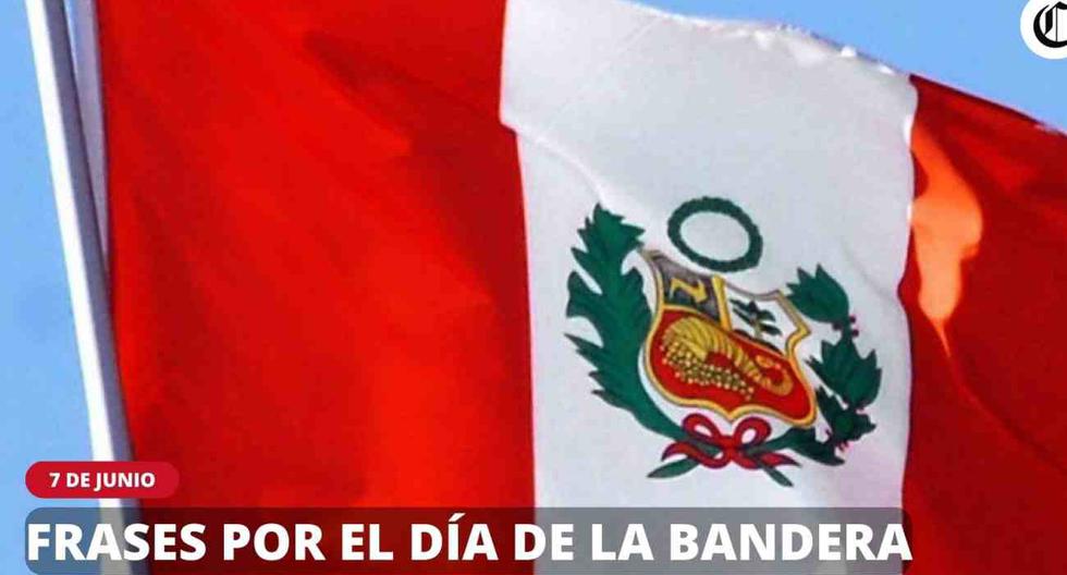 Frases Día de la Bandera 2023 en el Perú, hoy | Mensajes cortos para reflexionar en esta fecha cívica. FOTO: Diseño EC