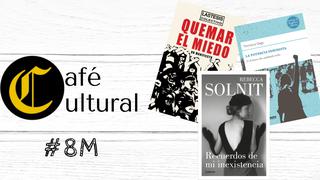 Café cultural: Tres libros para entender mejor el feminismo en el marco del Día de la mujer