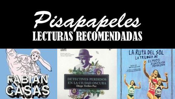 Las recomendaciones: las crónicas de Fabián Casas, el ensayo sobre literatura detectivesca de Diego Trelles, y un volumen sobre Él Mató a un Policía Motorizado.