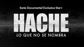 Star+ anuncia la fecha de estreno de su serie documental “Hache. Lo que no se nombra”