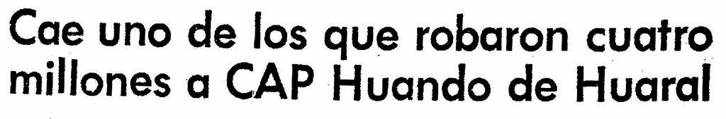 El Comercio anuncia la captura de uno de los asaltantes de la cooperativa agrícola de Huaral. (Crédito: GEC Archivo Histórico)