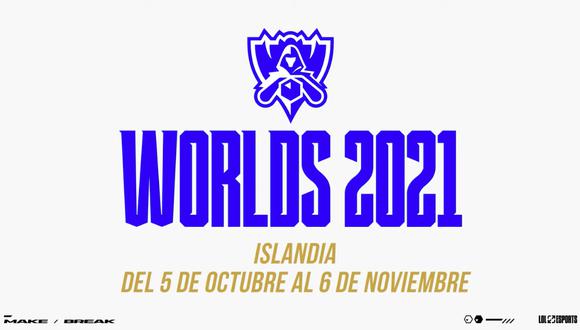 Worlds 2021  Todo lo que debes saber del campeonato mundial de
