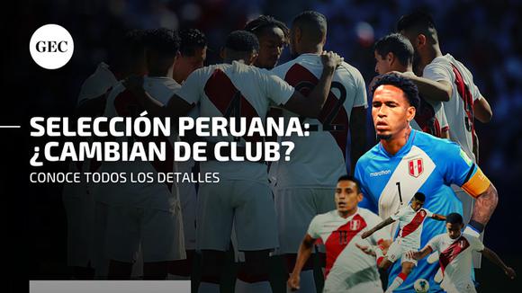 Selección Peruana: Los jugadores de la blanquirroja que podrían cambiar de club