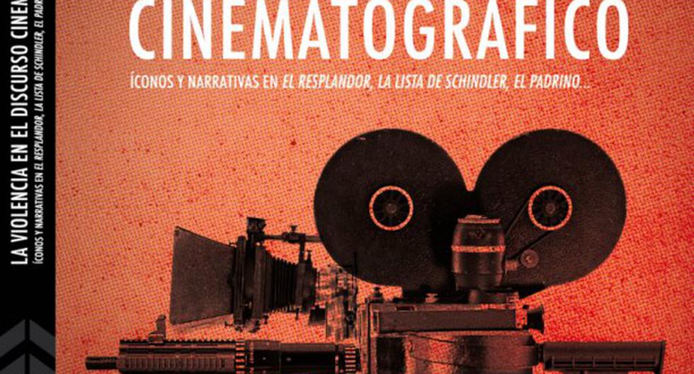 USMP presenta obra \"La Violencia en el Discurso Cinematográfico\". (Foto: Difusión)