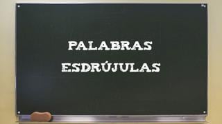 ¿Qué son las palabras esdrújulas?