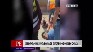 Chilca: Desbaratan banda de extorsionadores