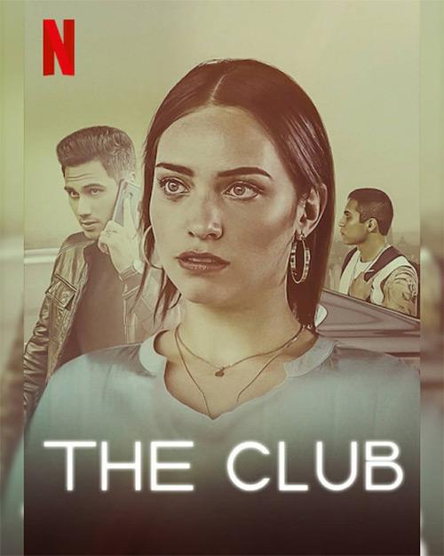 La primera temporada de "El club" ya se encuentra disponible en Netflix (Foto: Netflix)