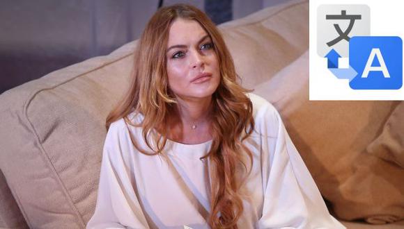 Google Traductor confunde de esta forma a Lindsay Lohan
