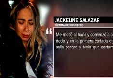 Jackeline Salazar narró los momentos de terror que vivió durante su secuestro