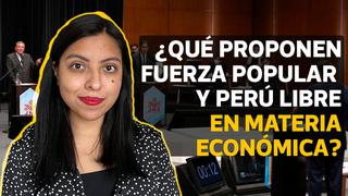 La pregunta del día: ¿Qué proponen Perú Libre y Fuerza Popular en materia económica? | VIDEO