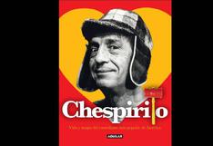 Publican libro 'Chespirito: vida y magia del comediante más popular de América' 