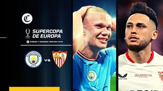 Mira en directo, Manchester City vs. Sevilla online: horarios, canales TV y streaming