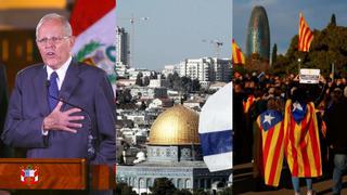 Jerusalén, PPK y Cataluña: El "super jueves" en el mundo