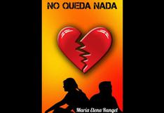 María Elena Rangel habla del amor verdadero en su libro “No queda Nada”