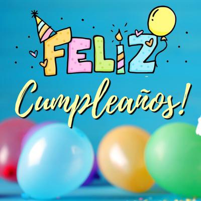 ▷ 100+ Felicitaciones y Frases de ¡FELIZ CUMPLEAÑOS!