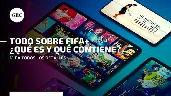 FIFA+: mira todo sobre la nueva plataforma digital de FIFA