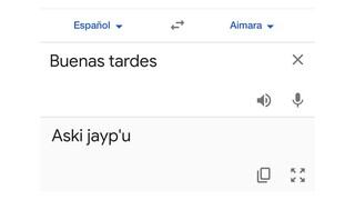 10 frases en aimara que debes aprender hoy usando Google Traductor