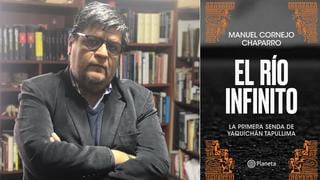 Escritor Manuel Cornejo: “Quería presentar al sujeto indígena moderno, con celular y estudios universitarios” | Entrevista