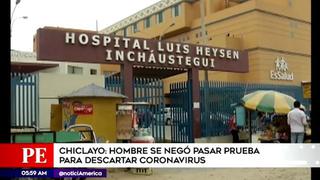 Chiclayo: paciente sospechoso de coronavirus huye de hospital y no se realiza prueba
