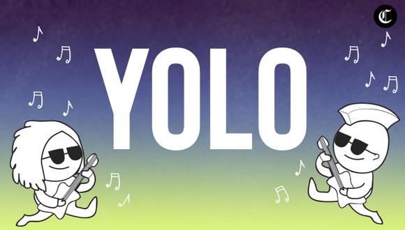 YOLO es una expresión bastante usada en redes sociales, pero muchas personas aún desconocen su significado (Foto: El Comercio)