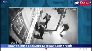 Chiclayo: Policía abate a balazos a delincuente que había quitado arma a agente PNP durante intervención