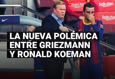 La nueva polémica entre Griezmann y Koeman tras la derrota ante el Real Madrid