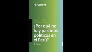 ¿Por qué no hay partidos políticos en el Perú? El politólogo Mauricio Zavaleta busca la respuesta