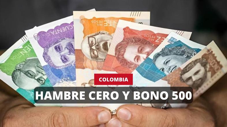 Últimas informaciones sobre el Bono 500 y Hambre Cero en Colombia