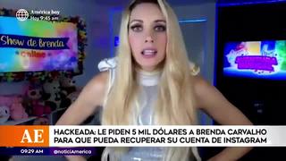 Brenda Carvalho denuncia que hackers le piden 5 mil dólares para devolverle sus redes sociales