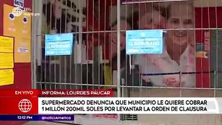 Supermercado denuncia que municipalidad condiciona su apertura a cambio de S/ 1.2 millones