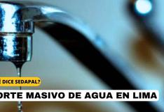 Últimas noticias para este 25 de septiembre sobre el corte de agua anunciado por Sedapal