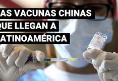 COVID-19: ¿Qué vacunas chinas están llegando a Latinoamérica?