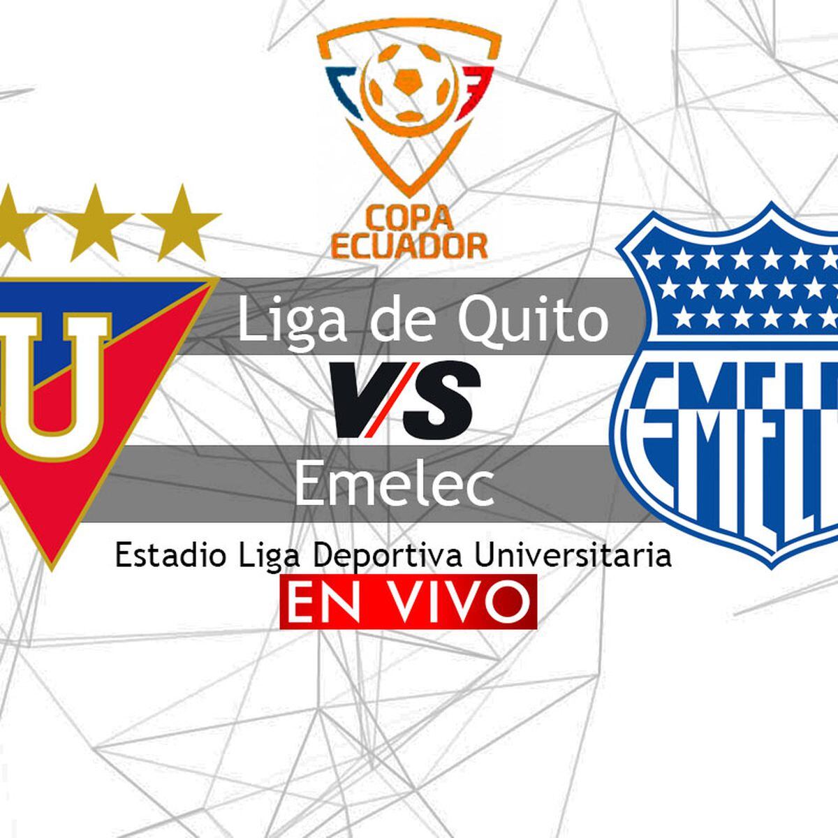 Ver Liga De Quito Vs Emelec En Vivo Via Tv Cable Horarios Y