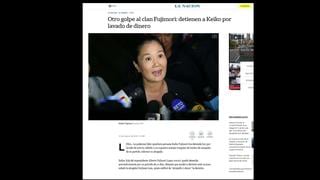 Keiko Fujimori: así informa la prensa internacional sobre su detención
