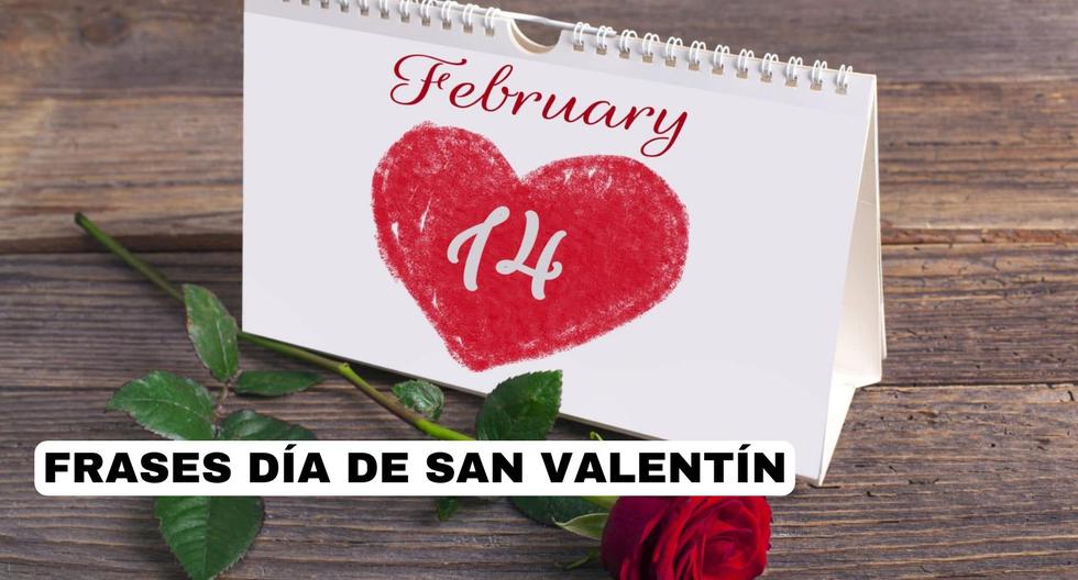 Frases en San Valentín | Mensajes de amor para sorprender a tu pareja hoy, 14 de febrero