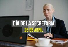 50 frases por el Día de la Secretaria: mensajes bonitos y cortos para compartir este 26 de abril
