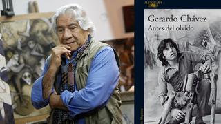 “Antes del olvido”: nuestra crítica al libro de memorias del artista Gerardo Chávez