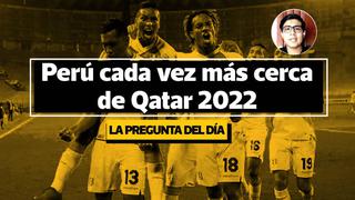 La Pregunta del Día: ¿Qué tan cerca del Mundial quedaría la selección peruana si derrota a Ecuador?