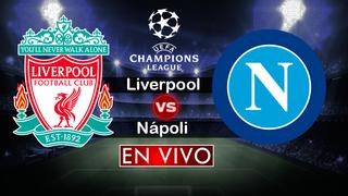 Liverpool - Napoli EN VIVO: ver GRATIS por la Champions League desde Anfield Road