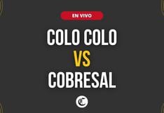 Colo Colo-Cobresal en vivo, Campeonato Nacional: a qué hora juegan, canal que televisa y dónde ver transmisión